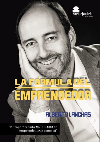 La Fórmula del emprendedor por Alberto Lanchas
